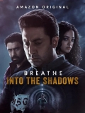 【喘息：阴影入侵】Breathe: Into the Shadows (2020)1080p.多版本